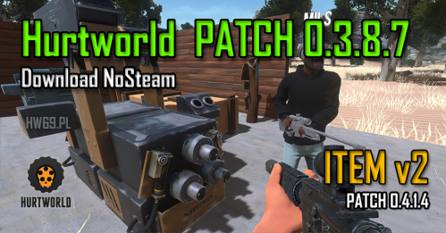 Hurtworld NonSteam 0.3.8.7 download
